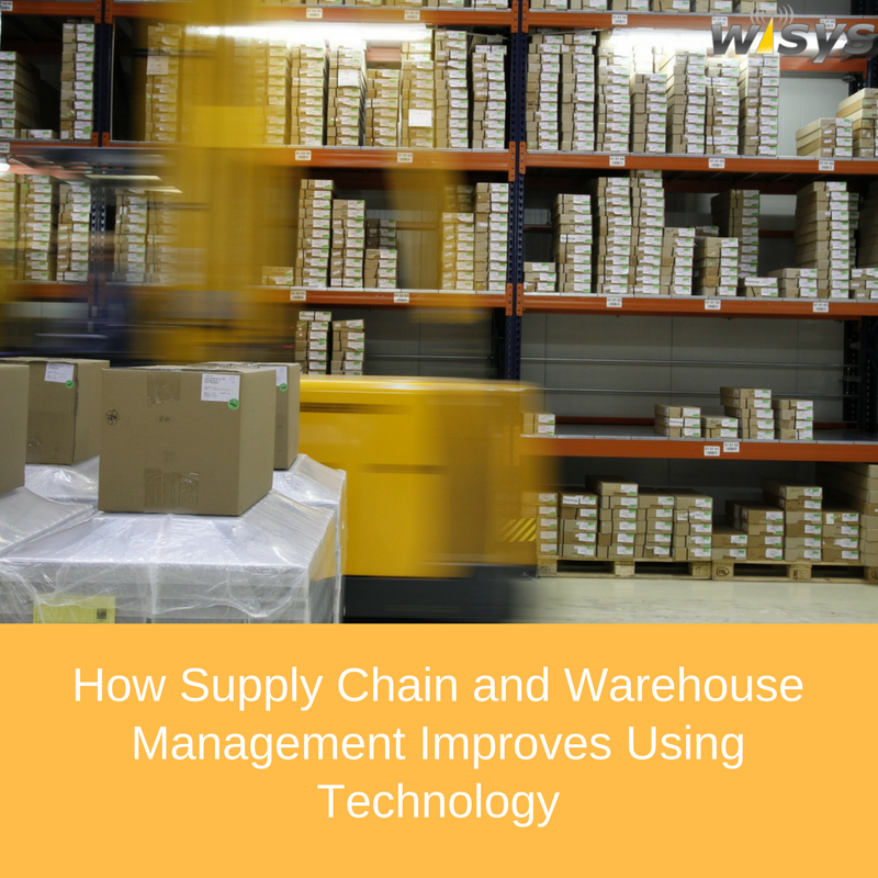 Supply Chain and Warehouse Management Improves Using Technology